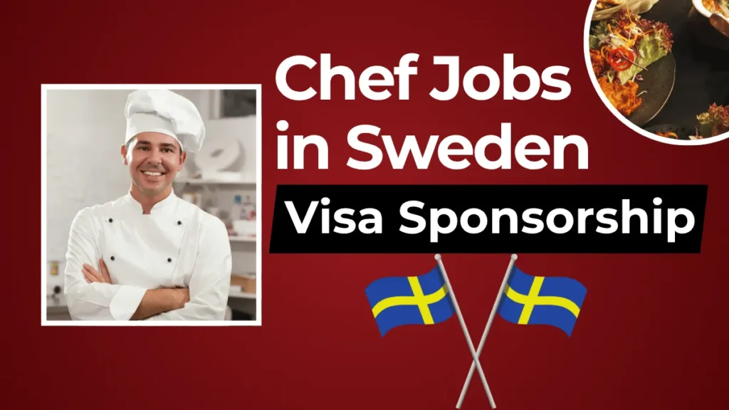 Chef Jobs in Sweden with Visa Sponsorship 2026