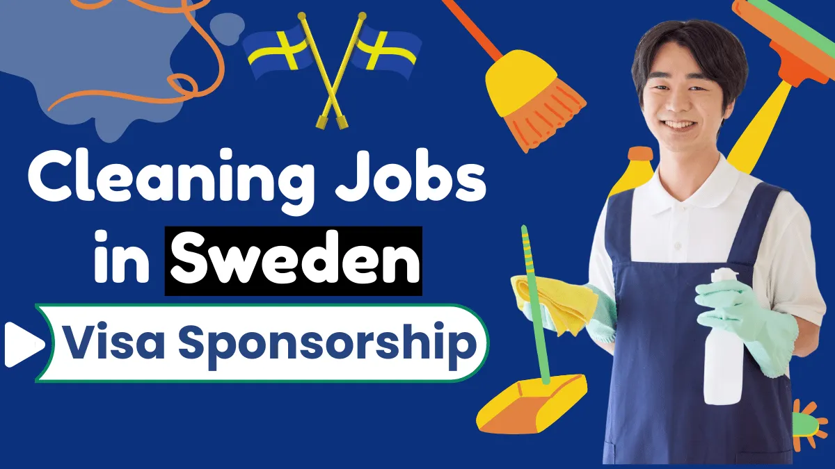 Cleaning Jobs in Sweden with Visa Sponsorship 2026 (SEK 26,000 - SEK 32,000 per month)