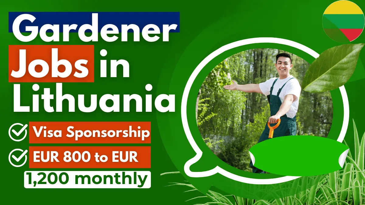 Gardener Jobs in Lithuania with Visa Sponsorship 2026 (EUR 800 to EUR 1,200 Monthly)