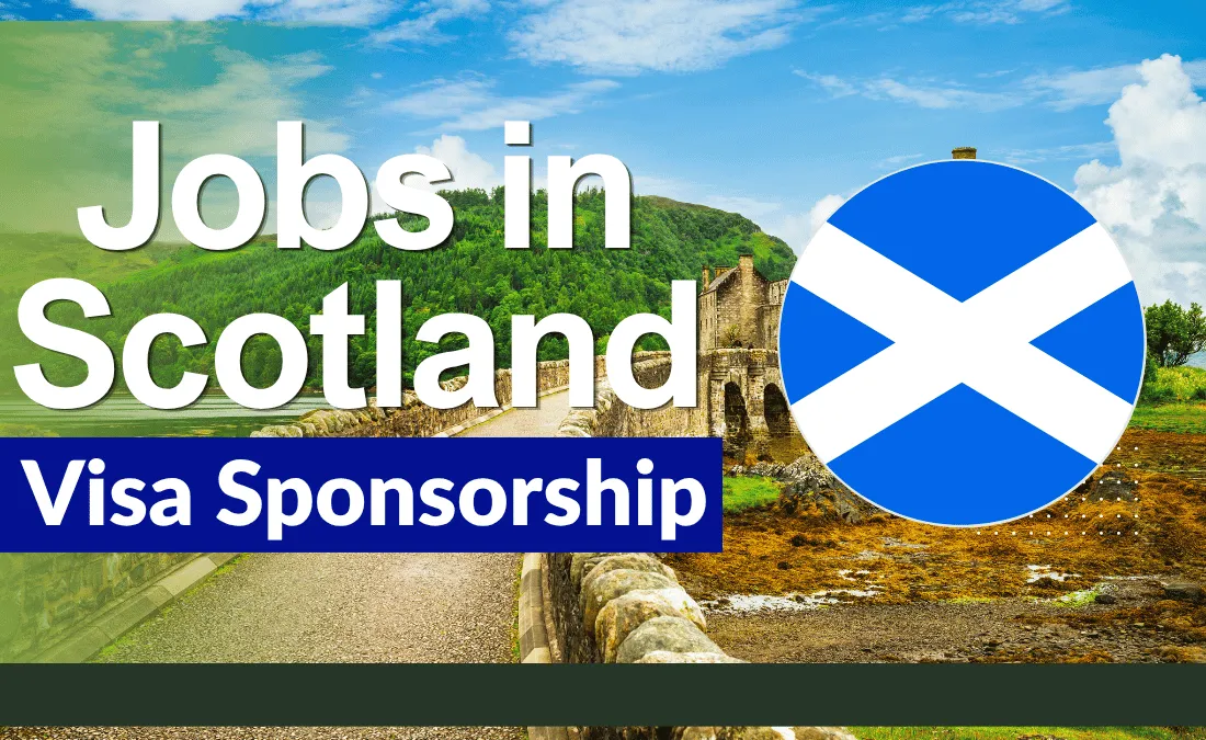 Jobs in Scotland with Visa Sponsorship 2026