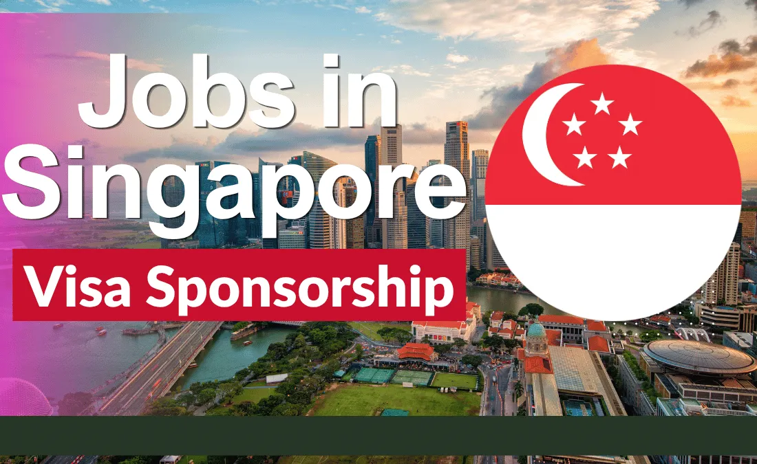 Jobs in Singapore with Visa Sponsorship 2026
