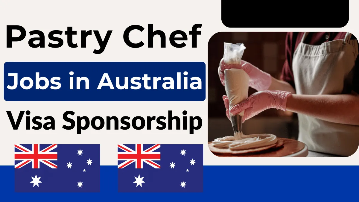 Pastry Chef Jobs in Australia with Visa Sponsorship 2026