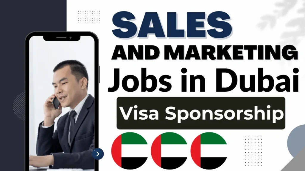Sales and Marketing Jobs in Dubai with Visa Sponsorship 2026