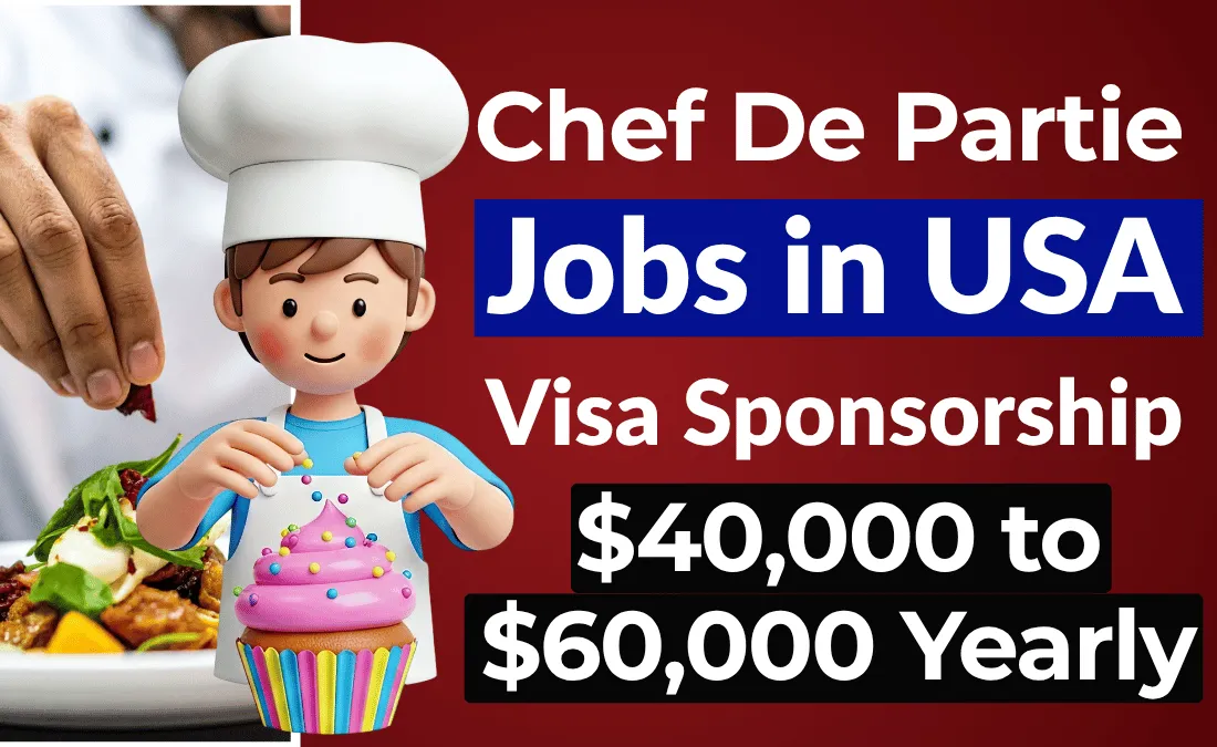 Chef De Partie Jobs in USA with Visa Sponsorship 2026 ($40,000 to $60,000 Yearly)
