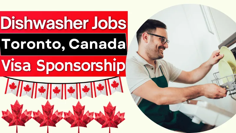 Dishwasher Jobs in Toronto Canada with Visa Sponsorship 2026 (CAD 33,000 to CAD 36,000 Per Year)