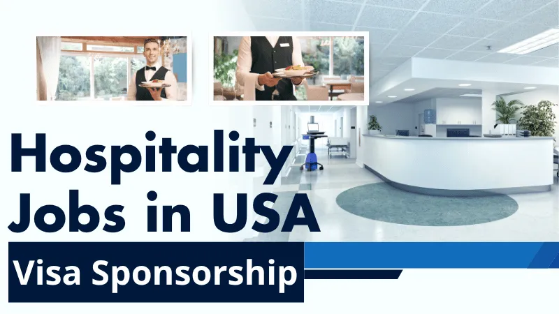 Hospitality Jobs in USA with Visa Sponsorship 2026