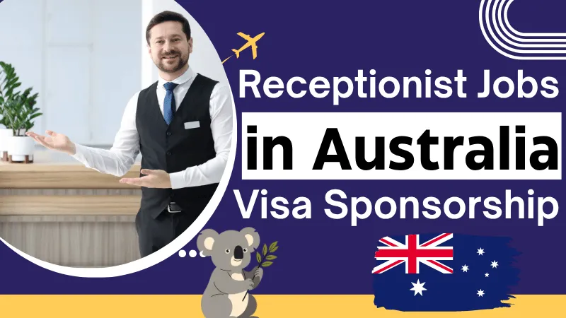 Receptionist Jobs in Australia with Visa Sponsorship 2026