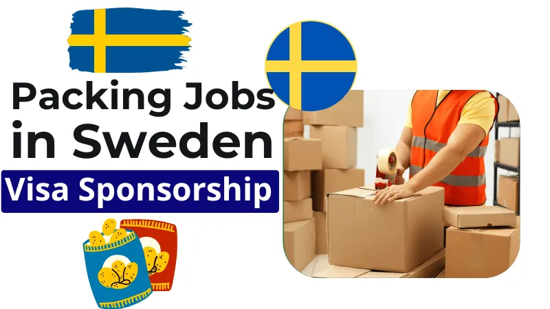 Packing Jobs in Sweden with Visa Sponsorship 2026 (SEK 18,000 to SEK 28,000 Monthly)