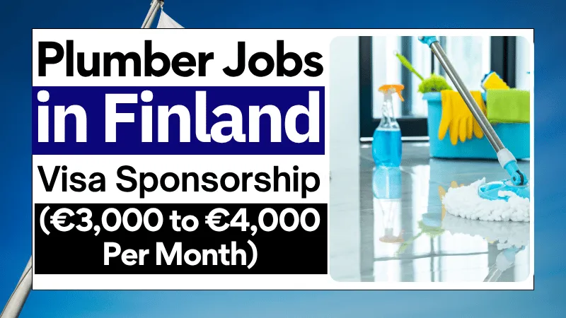 Plumber Jobs in Finland with Visa Sponsorship 2026 (€3,000 to €4,000 Per Month)
